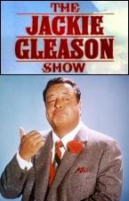 The Jackie Gleason Show (Serie de TV)
