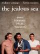 The Jealous Sea (S)