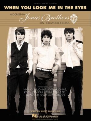 The Jonas Brothers: When You Look Me in the Eyes (Vídeo musical)