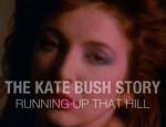 The Kate Bush Story: Running Up That Hill (TV) (TV)
