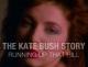 The Kate Bush Story: Running Up That Hill (TV)