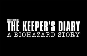 The Keeper’s Diary: A Biohazard Story (C)