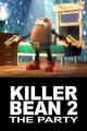The Killer Bean 2: The Party (S)