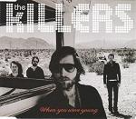 The Killers: When You Were Young (Vídeo musical)