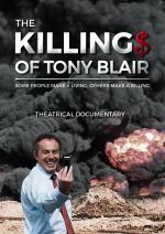 The Killing$ of Tony Blair 