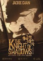 The Knight of Shadows: Between Yin and Yang  - Posters