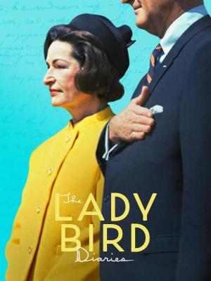 Primera Dama: La historia de Lady Bird 