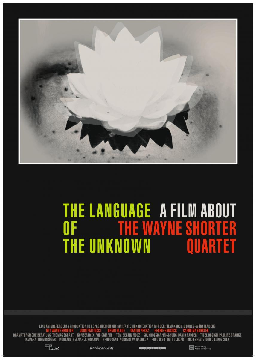 The Language of the Unknown: A Film About the Wayne Shorter Quartet 