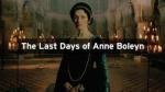 The Last Days of Anne Boleyn (TV)