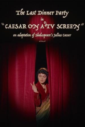 The Last Dinner Party: Caesar on a TV Screen (Music Video)