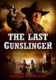 The Last Gunslinger (American Gunslingers) 