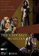 The Last Jazz Musician (C)