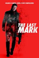 The Last Mark  - Poster / Main Image