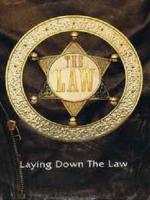 The Law: Laying Down the Law (Music Video)