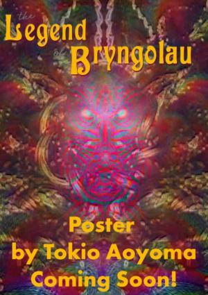 The Legend of Bryngolau (S)