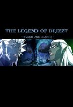 The Legend of Drizzt : Flesh & Blood (S)