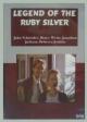 The Legend of the Ruby Silver (TV) (TV)