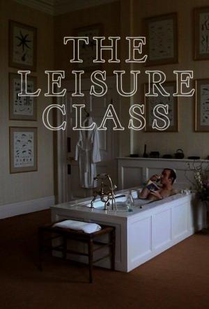 The Leisure Class (C)