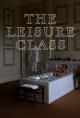 The Leisure Class (S)