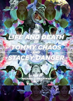 The Life and Death of Tommy Chaos and Stacey Danger (C)