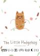 The Little Hedgehog (S)