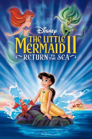 The Little Mermaid II: Return to the Sea 