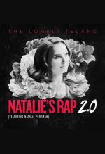 The Lonely Island: Natalie's Rap 2.0 (Vídeo musical)