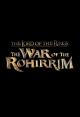 El señor de los anillos: La guerra de los Rohirrim 