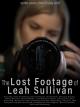 The Lost Footage of Leah Sullivan 