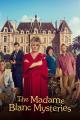 The Madame Blanc Mysteries (TV Series)