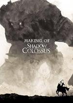 The Making of Shadow of the Colossus (C)