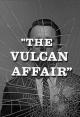 El agente de CIPOL: El asunto Vulcan (TV)