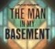The Man in My Basement 