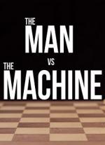 The Man vs. The Machine (S)