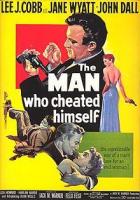 The Man Who Cheated Himself  - Poster / Imagen Principal
