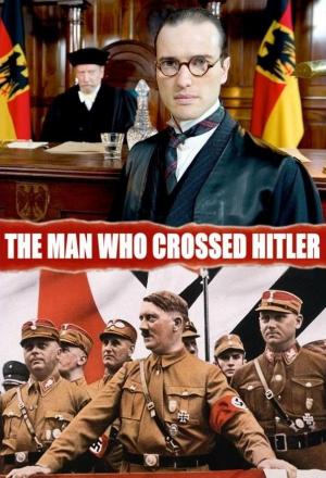 The Man who Crossed Hitler (TV) 