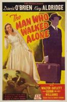 The Man Who Walked Alone  - Poster / Imagen Principal