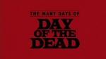 The Many Days of 'Day of the Dead' 