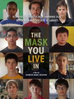 The Mask You Live In 
