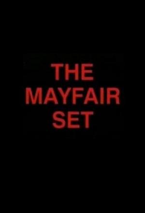 The Mayfair Set (TV Miniseries)