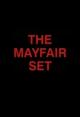 The Mayfair Set (TV Miniseries)