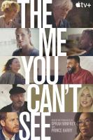 The Me You Can't See (TV Series) - 