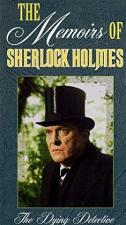 The Memoirs of Sherlock Holmes: The Dying Detective (TV)