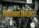 Los hombres que inventaron las películas: Howard Hawks (TV)