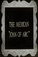 The Mexican Joan of Arc (C)
