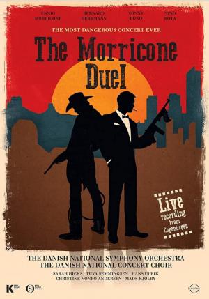 The Most Dangerous Concert Ever: The Morricone Duel 