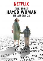 The Most Hated Woman in America  - Poster / Main Image