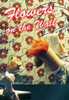 The Muppets: Flowers on the Wall (Music Video) - Poster / Main Image