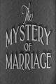 The Mystery of Marriage 