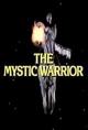 The Mystic Warrior (TV)